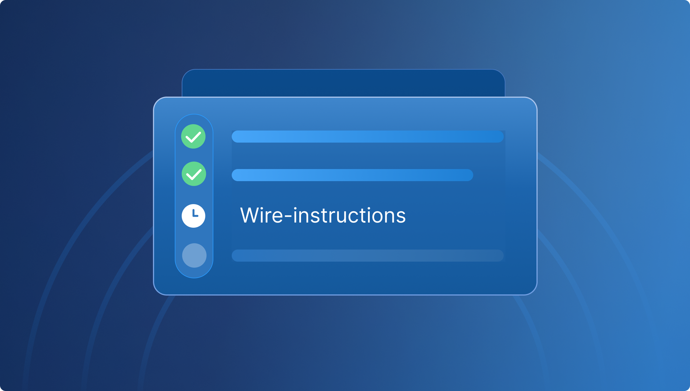 An illustrated closing checklist on a blue card, with two steps marked complete, a wire instructions step in progress, and one step still pending.