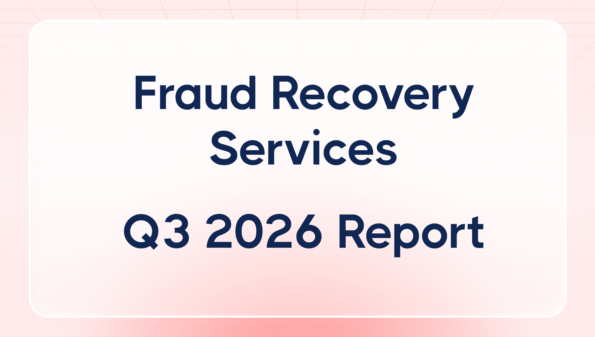 Fraud Recovery Services Q3 2026 Report cover from CertifID