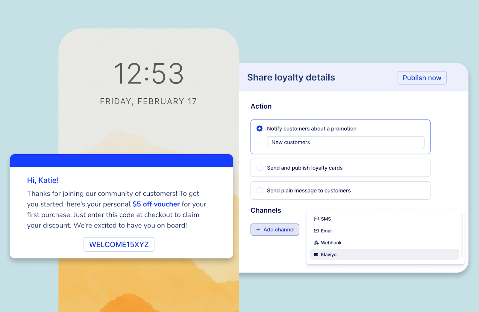 Personalized welcome message offering a $5 off voucher for a new customer, alongside a dashboard where marketers choose to send loyalty cards or promotions through SMS, email, webhooks, or Klaviyo.