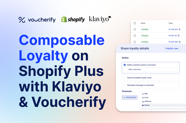 How to Build a Fast, Composable Loyalty Stack with Shopify Plus, Klaviyo, and Voucherify