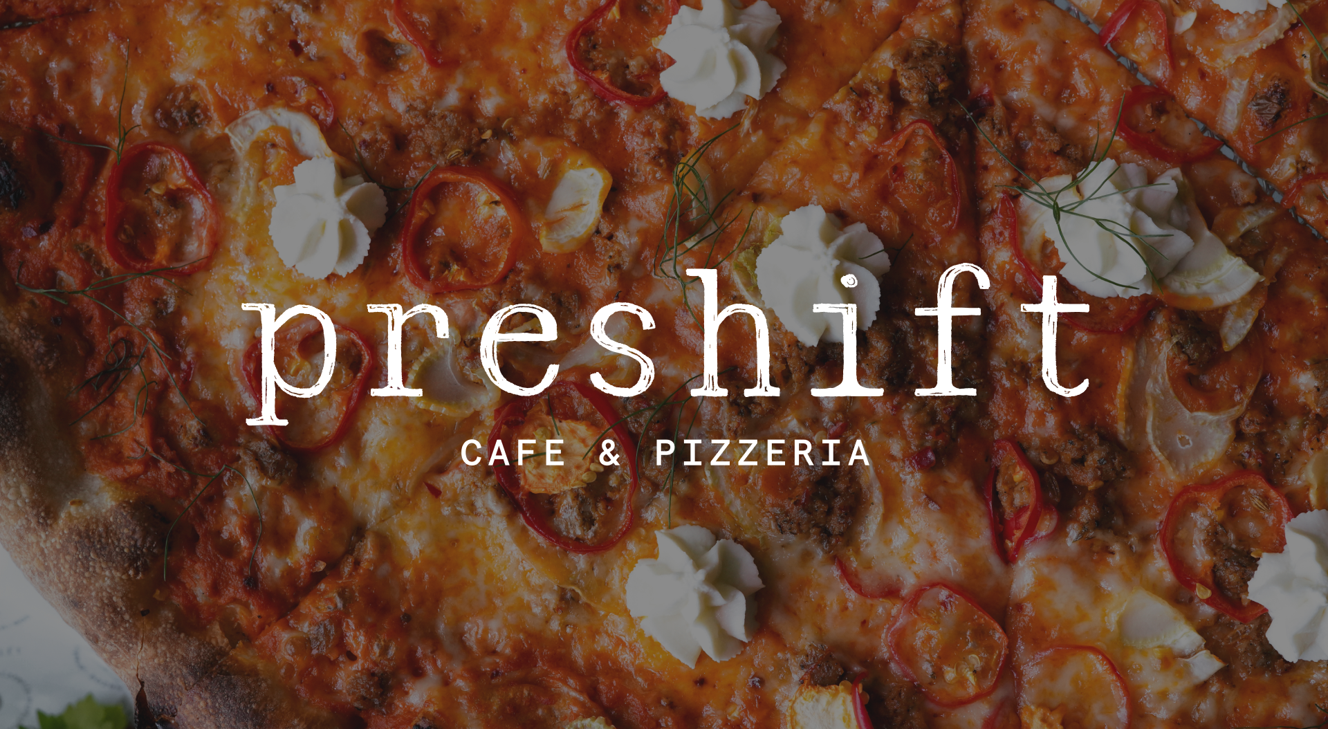 Preshift Cafe and Pizzeria