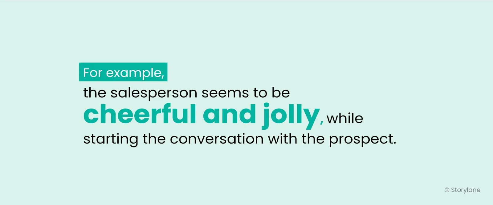 How salesperson focuses on tone of voice while interacting with the prospect
