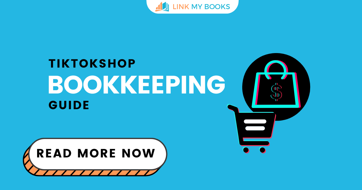 TikTok Shop Bookkeeping: What You Need to Know [2025 Update]