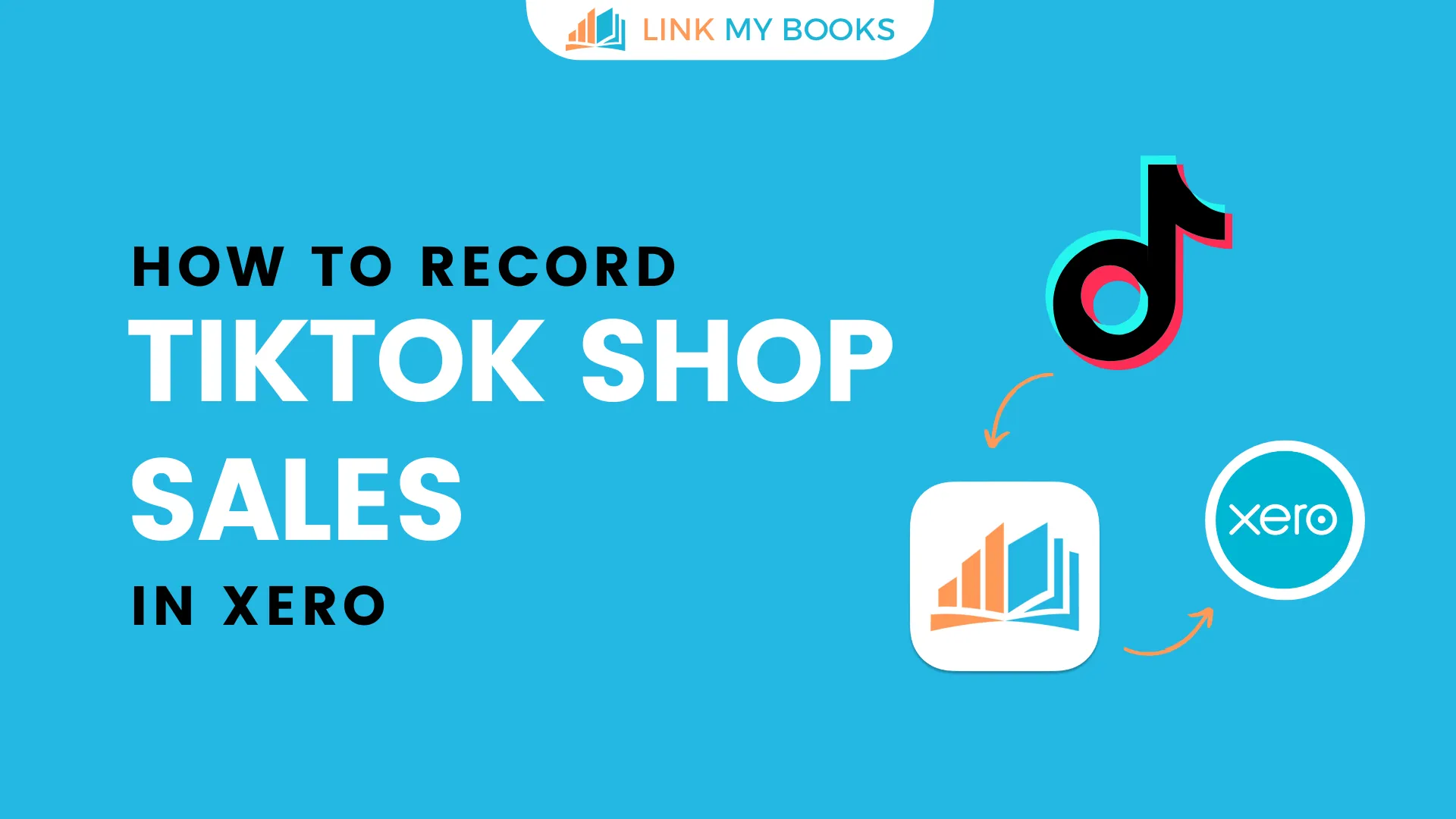 How to Record TikTok Shop Sales in Xero in 2025