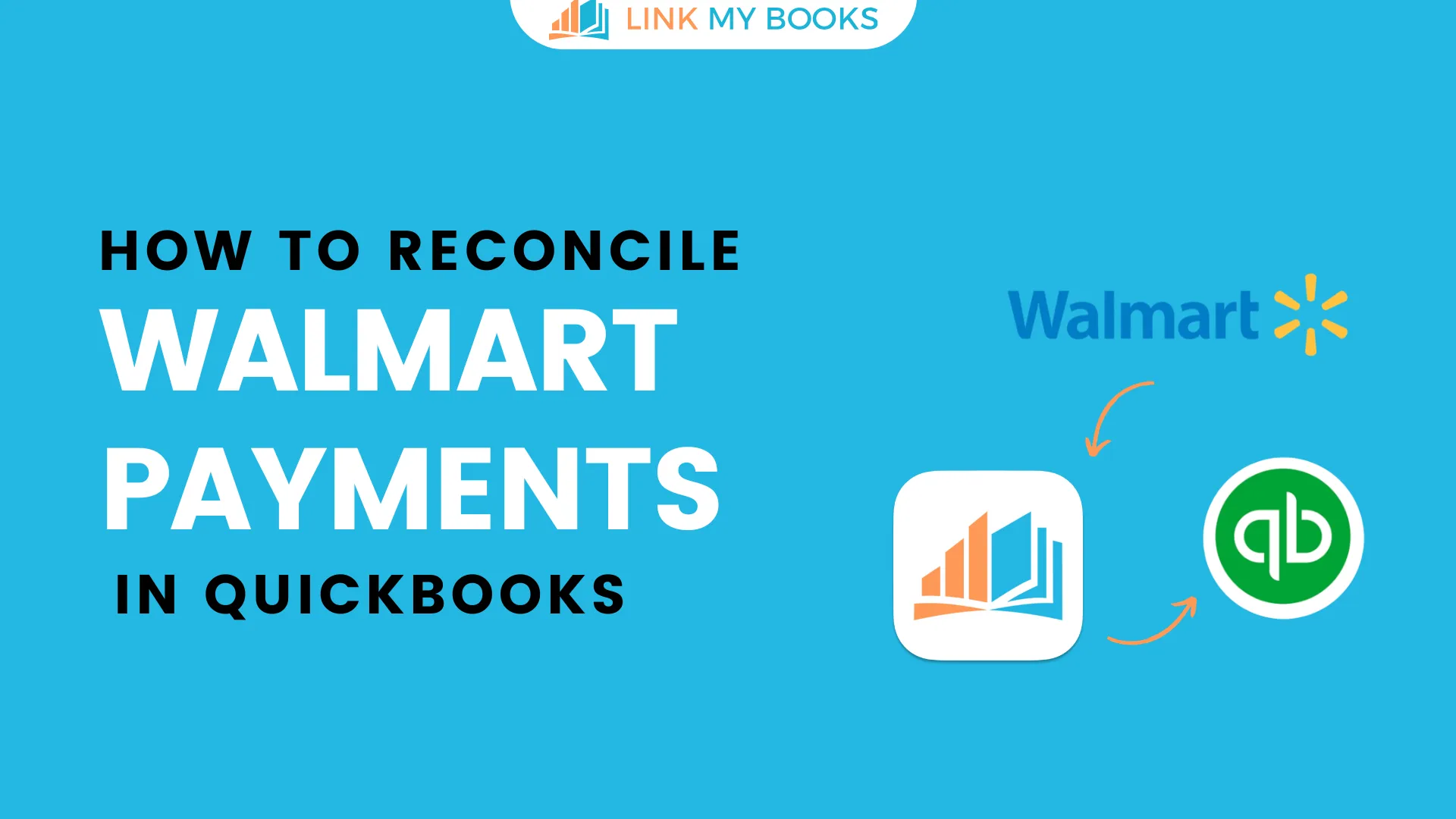 How to Reconcile Walmart Payments in QuickBooks in 2026