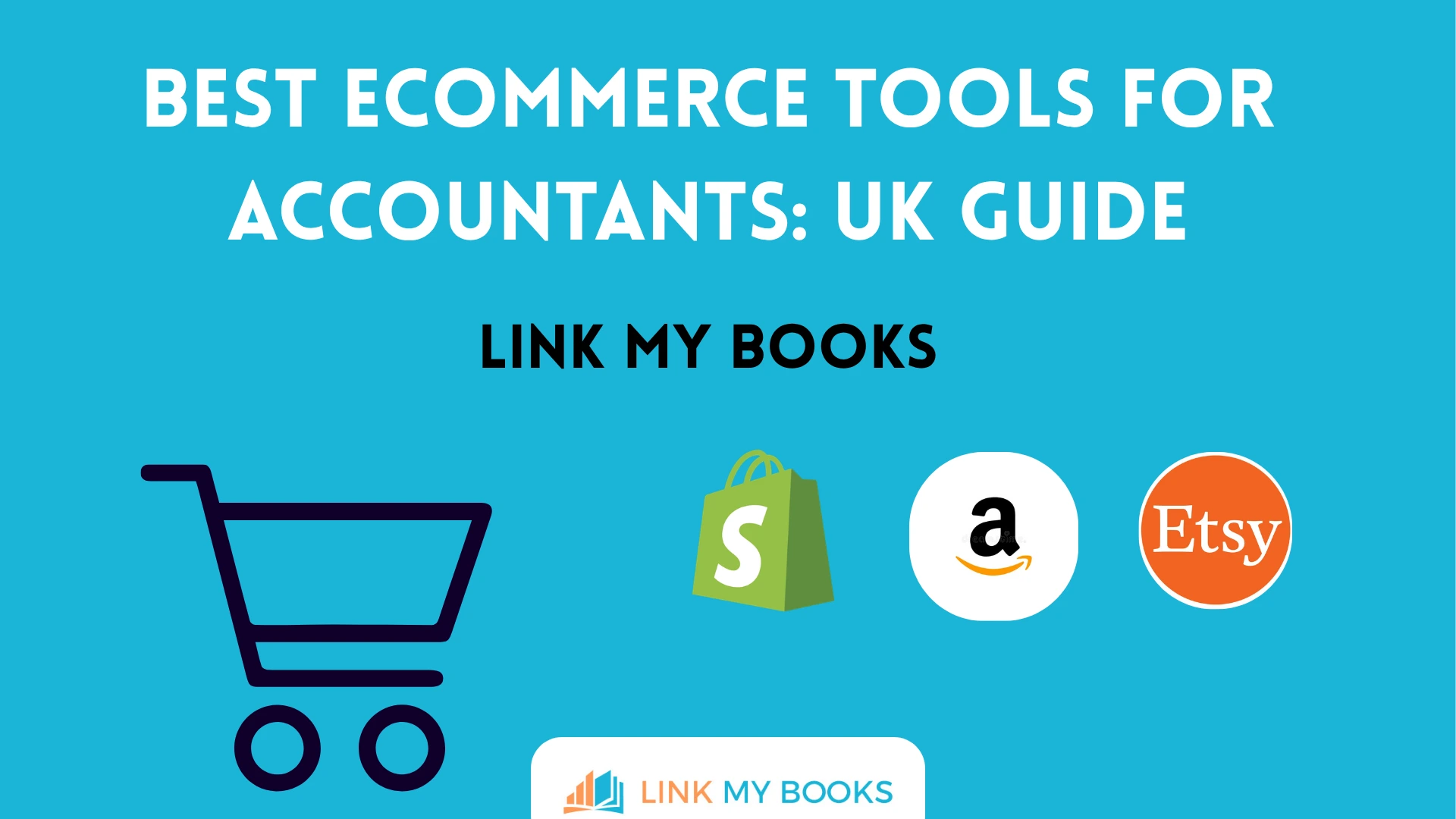 Best Ecommerce Tools for Accountants: UK Guide