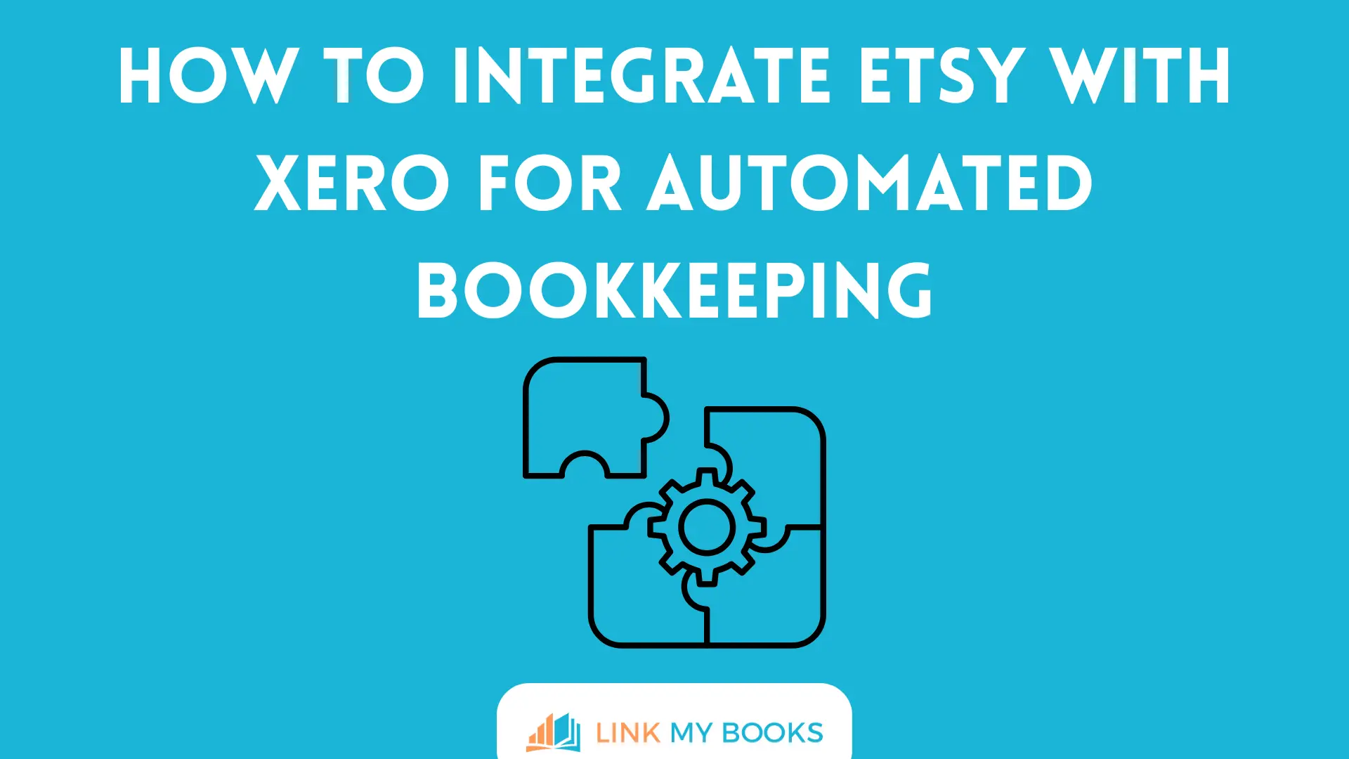How to Integrate Etsy with Xero for Automated Bookkeeping