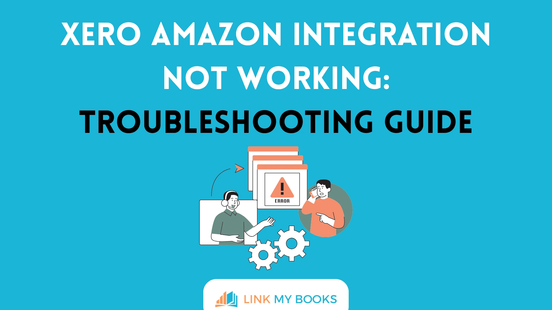 Xero Amazon Integration Not Working: Troubleshooting Guide