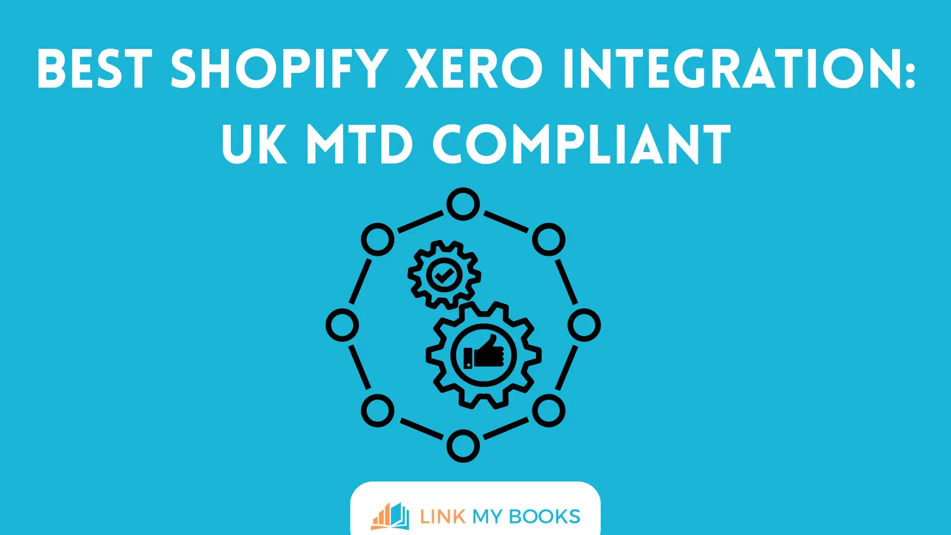 Best Shopify Xero Integration UK MTD Compliant