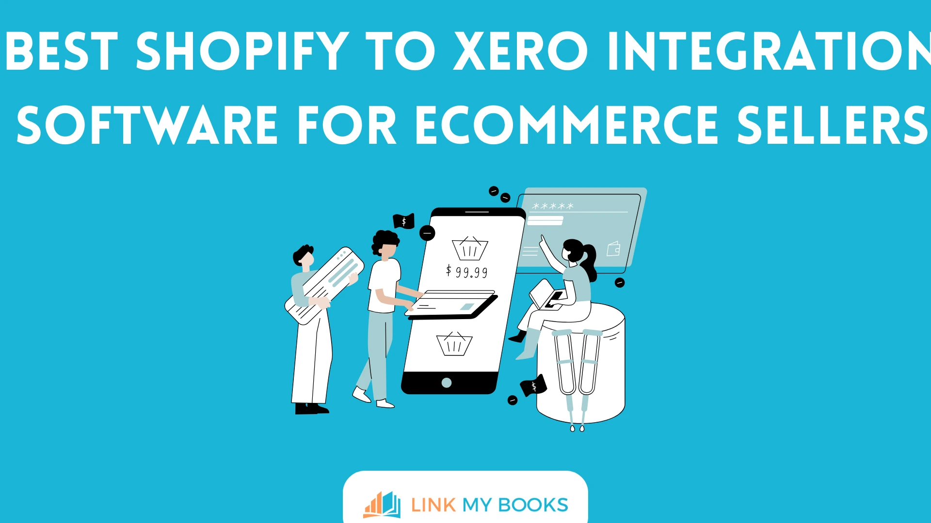 Best Shopify to Xero Integration Software for Ecommerce Sellers