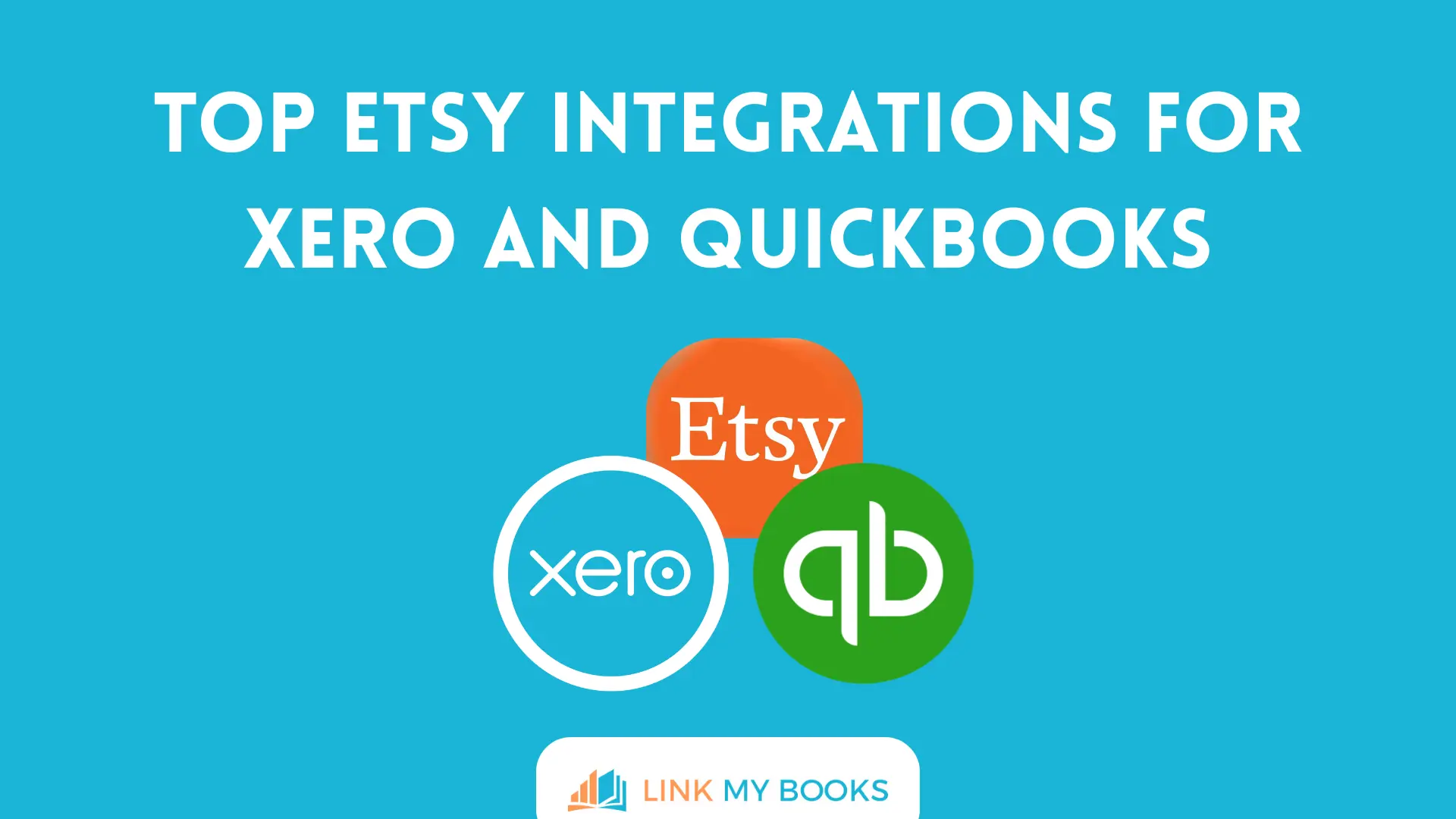 Top Etsy Integrations for Xero and QuickBooks