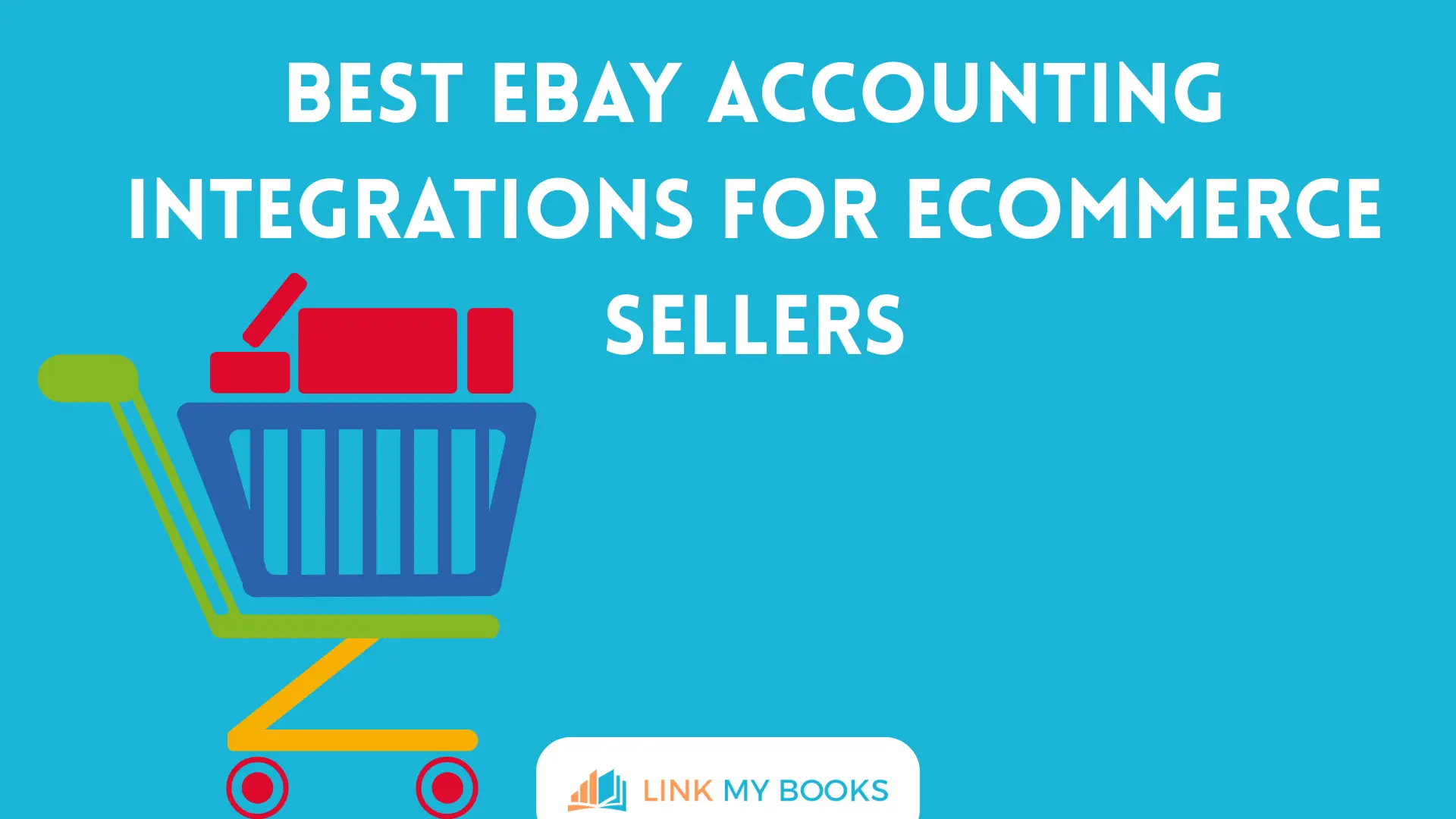 Best eBay Accounting Integrations for Ecommerce Sellers