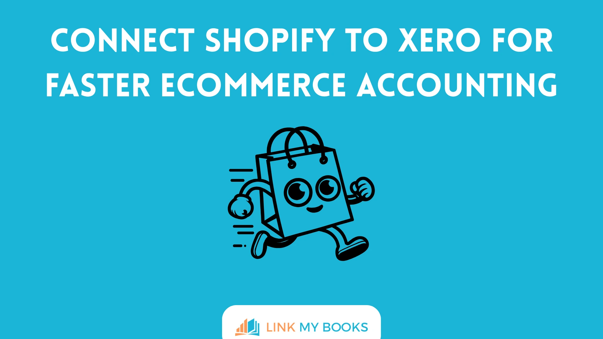 Connect Shopify to Xero for Faster Ecommerce Accounting