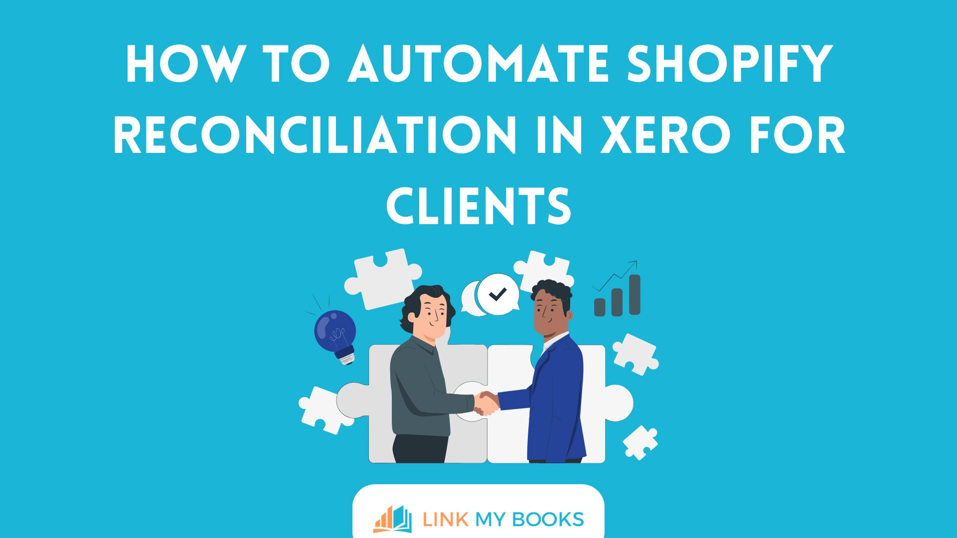 How to Automate Shopify Reconciliation in Xero for Clients