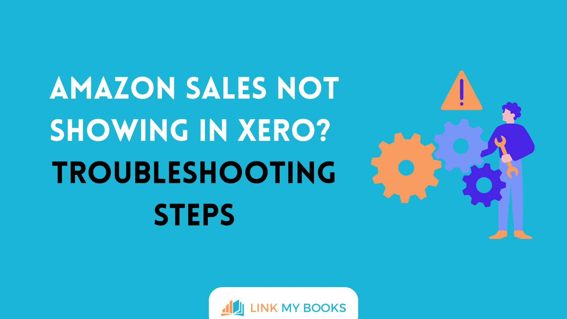 Amazon Sales Not Showing in Xero? Troubleshooting Steps