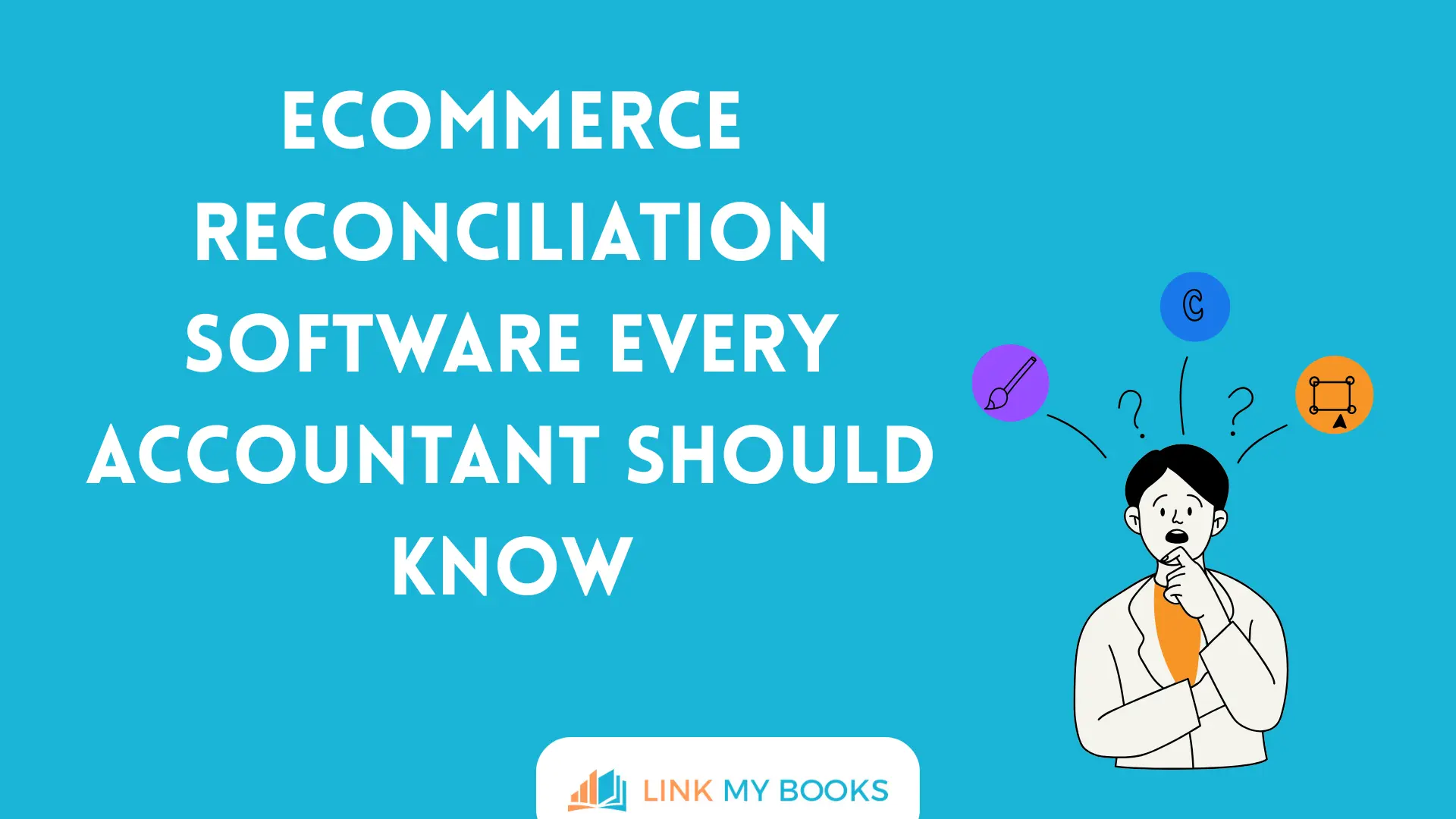 Ecommerce Reconciliation Software Every Accountant Should Know
