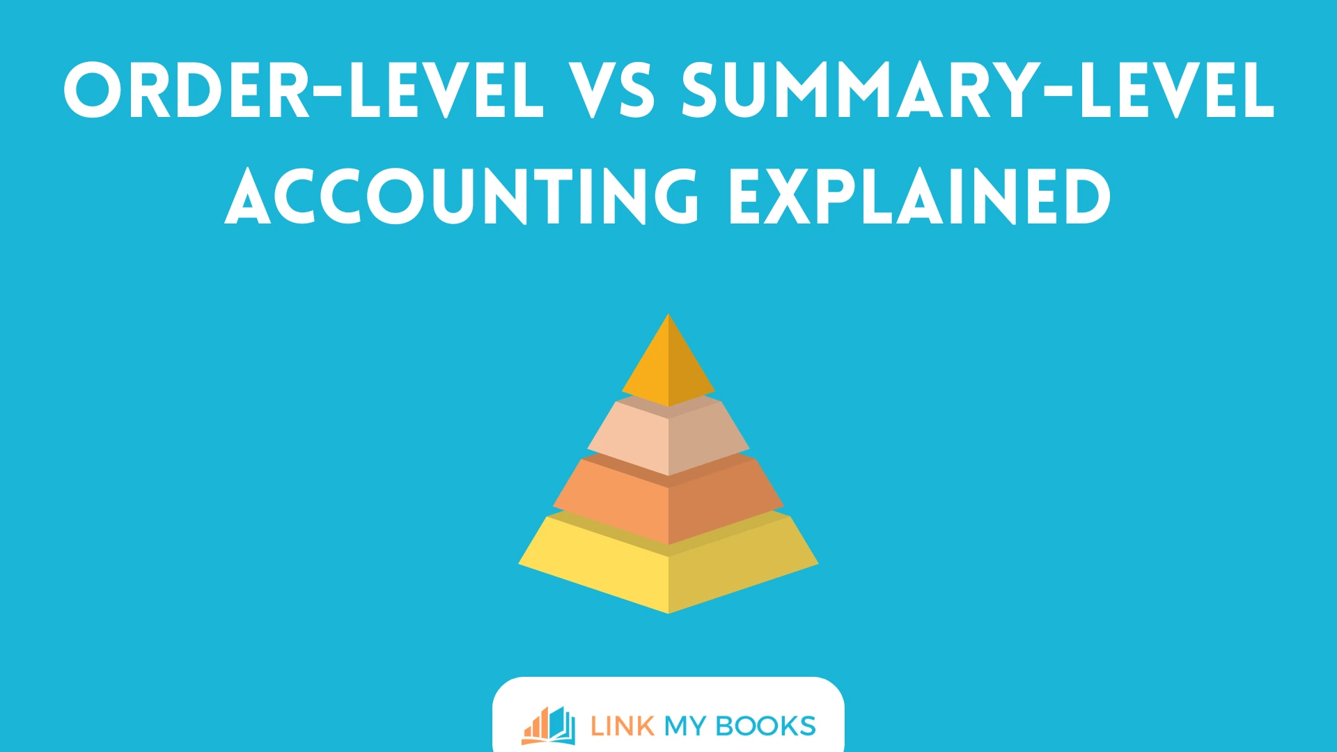 Order-Level vs Summary-Level Accounting Explained