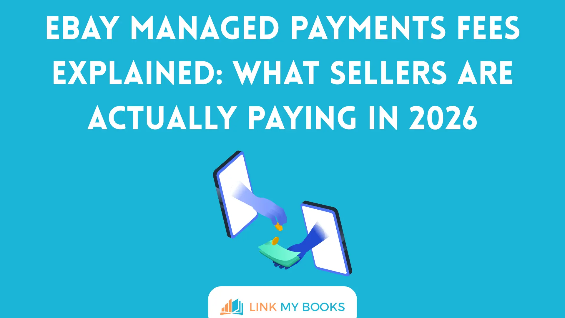 eBay Managed Payments Fees Explained: What Sellers Are Actually Paying in 2026