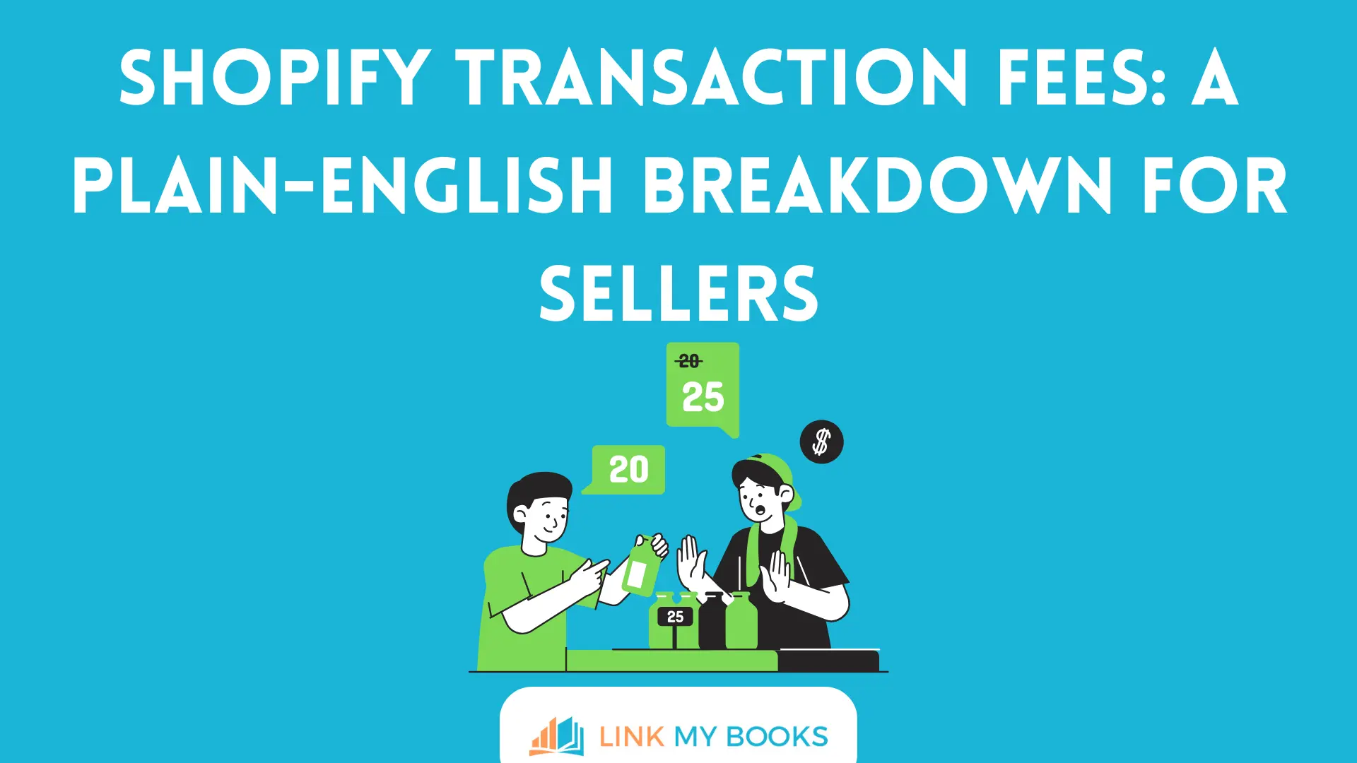Shopify Transaction Fees: A Plain-English Breakdown for Sellers