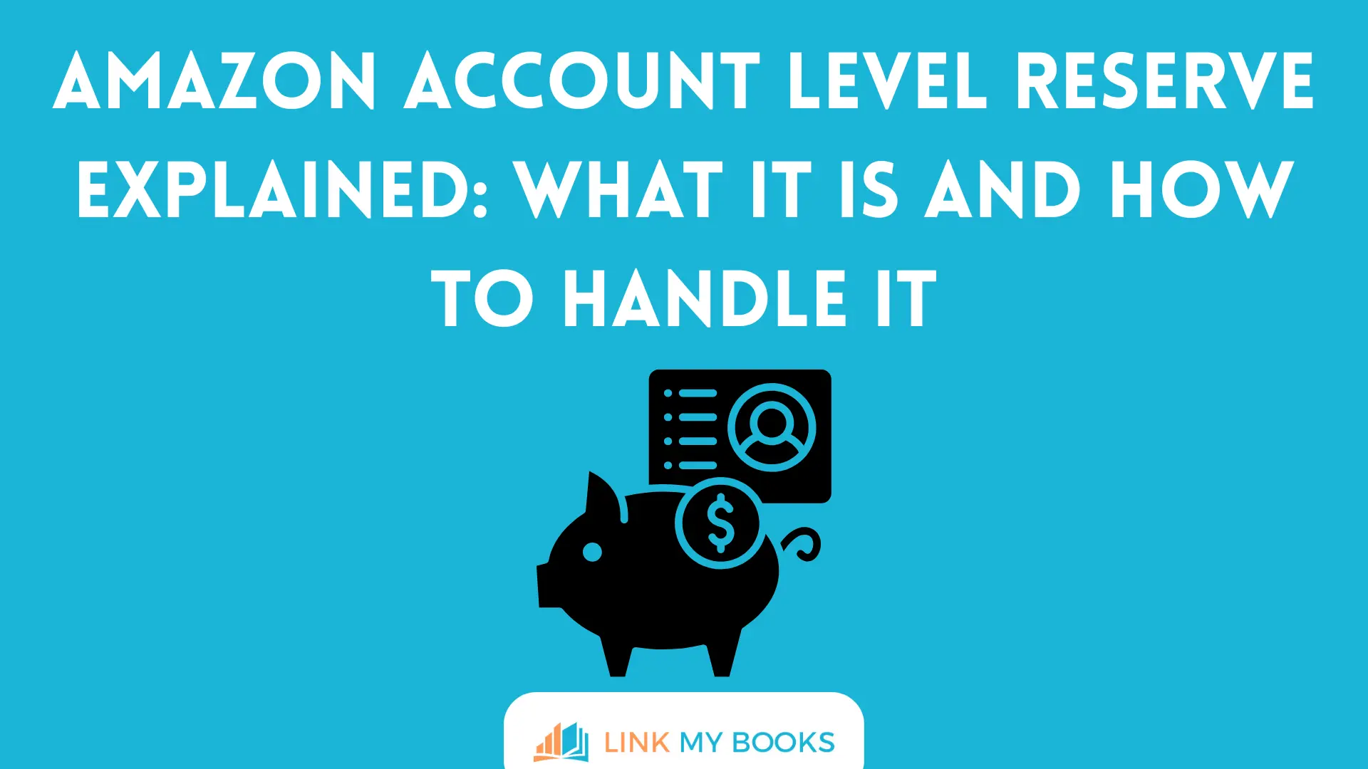 Amazon Account Level Reserve Explained: What It Is and How to Handle It
