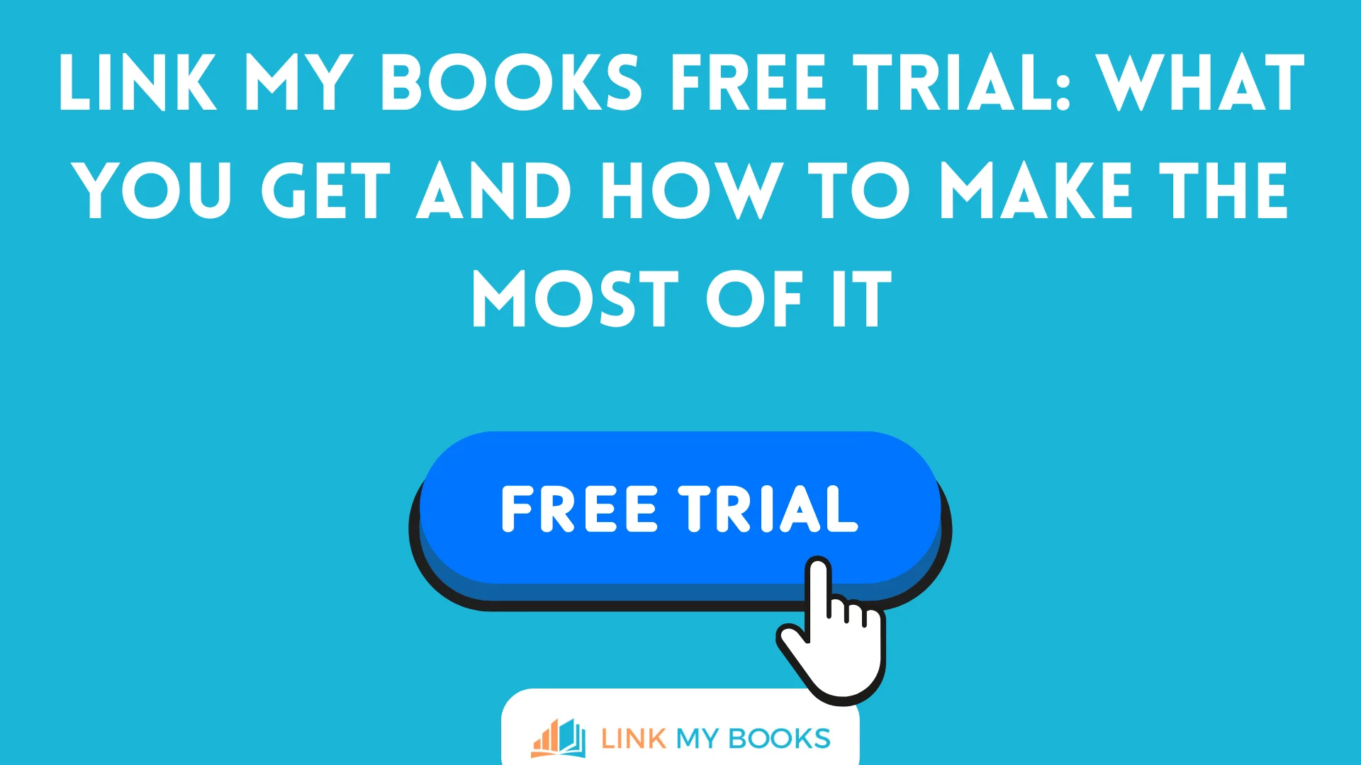 Link My Books Free Trial: What You Get and How to Make the Most of It