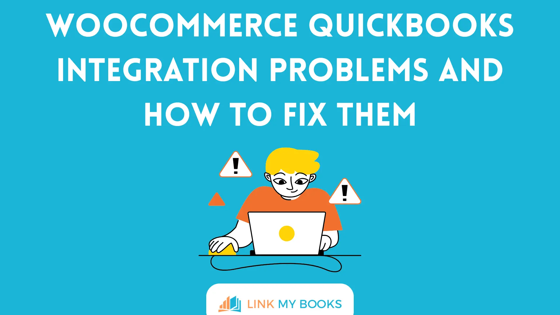 WooCommerce QuickBooks Integration Problems and How to Fix Them