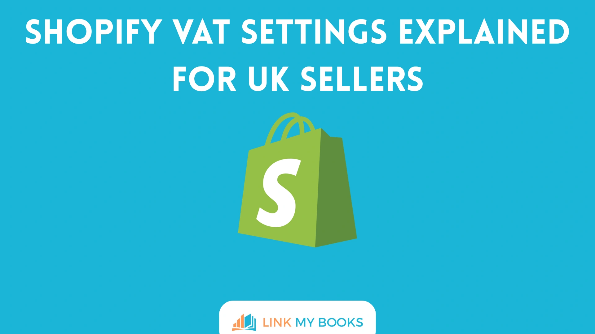 Shopify VAT Settings Explained for UK Sellers