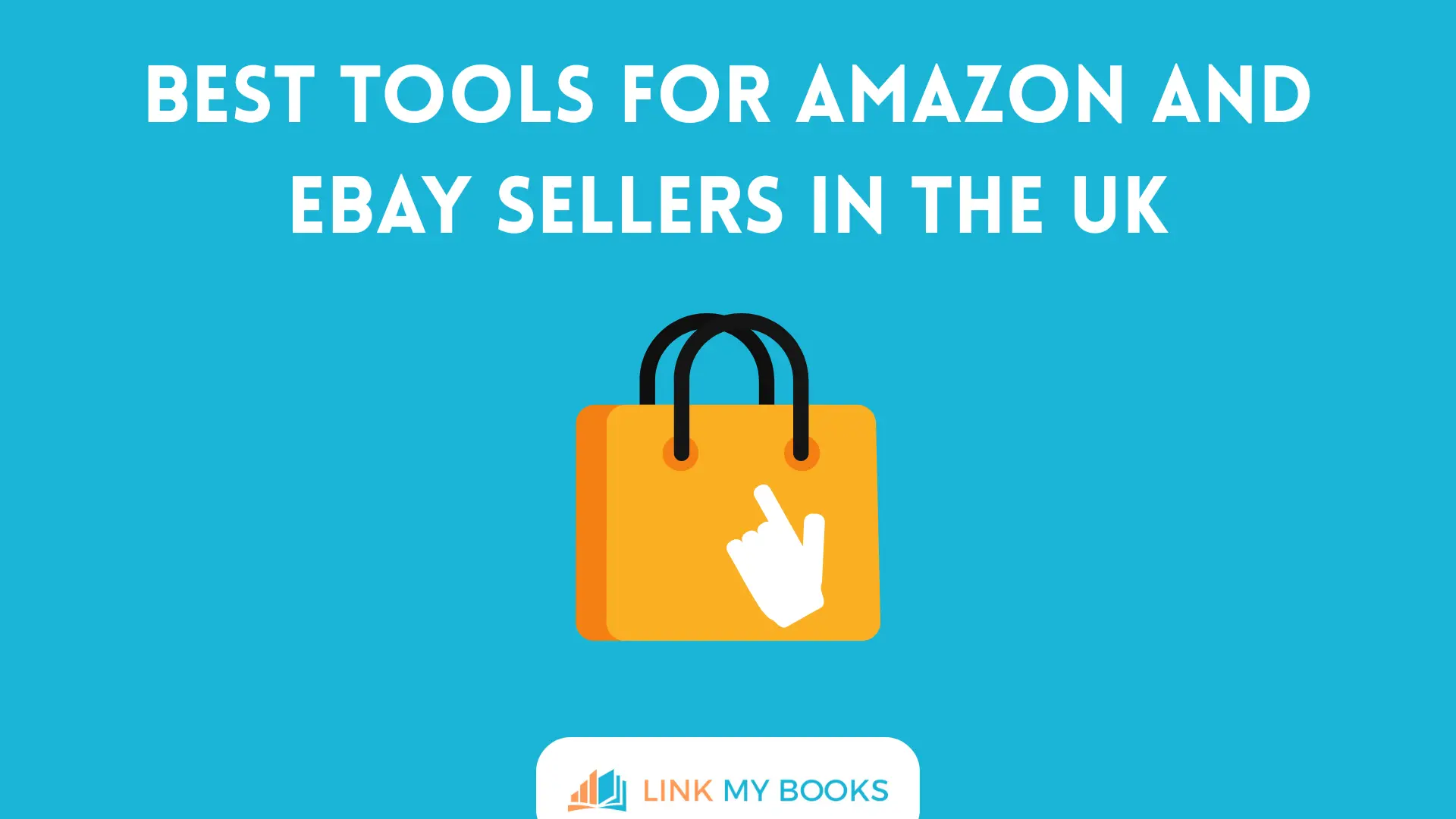 Best Tools for Amazon and eBay Sellers in the UK