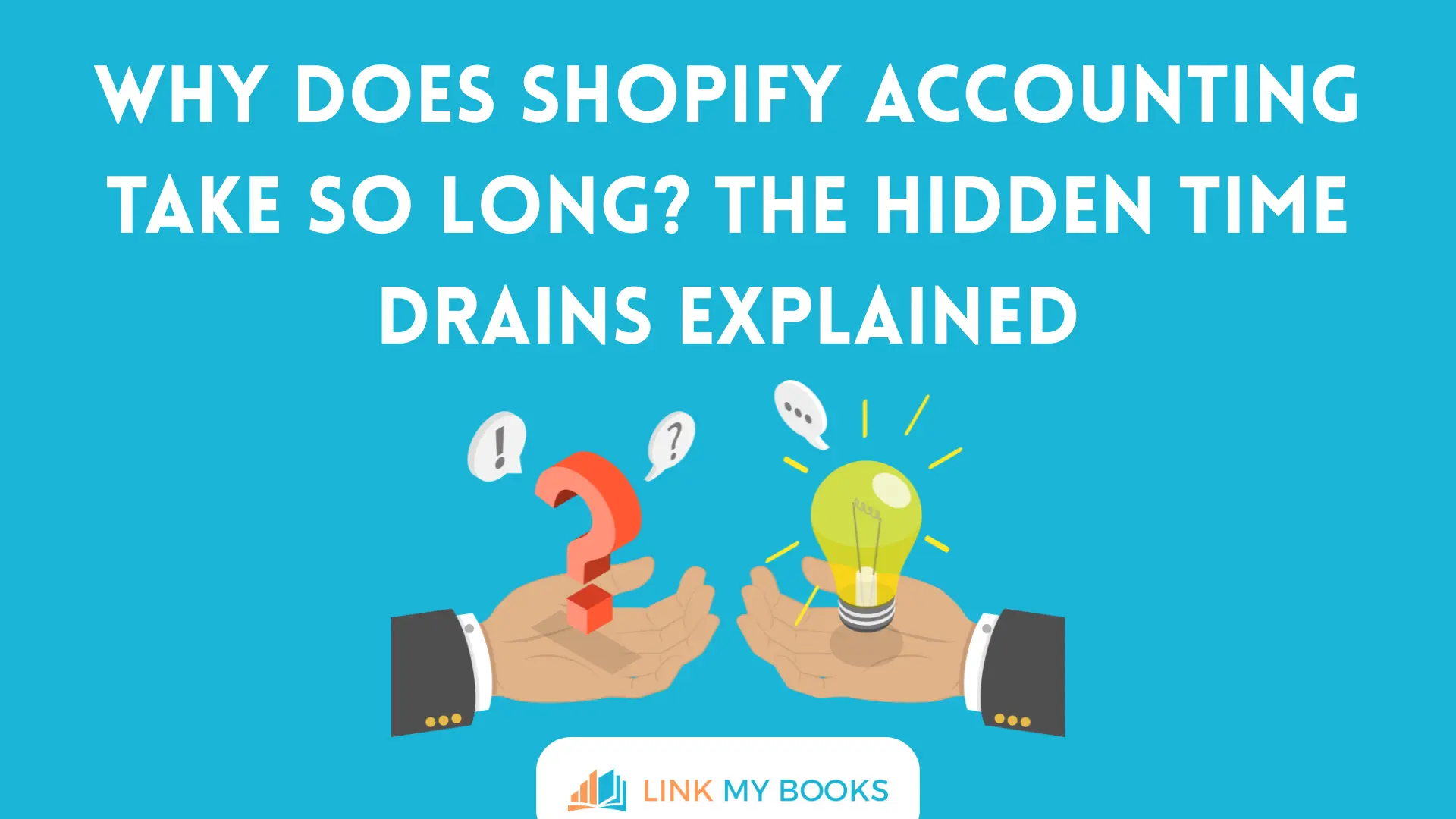 Why Does Shopify Accounting Take So Long? The Hidden Time Drains Explained