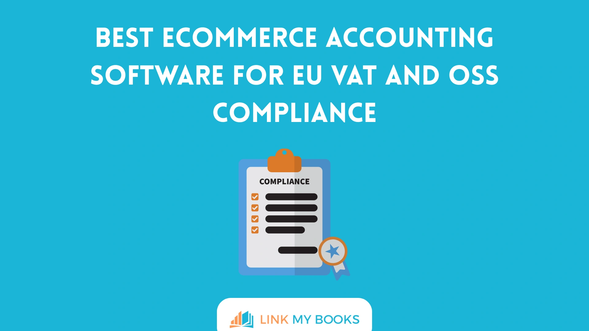 Best Ecommerce Accounting Software for EU VAT and OSS Compliance