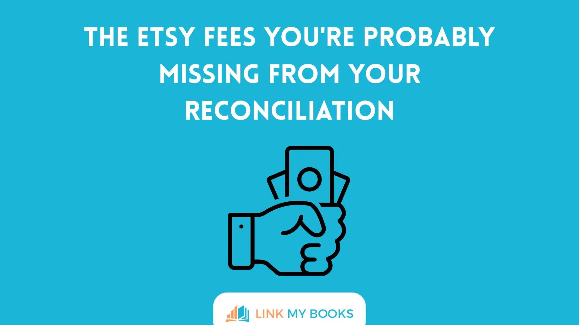 The Etsy Fees You're Probably Missing From Your Reconciliation