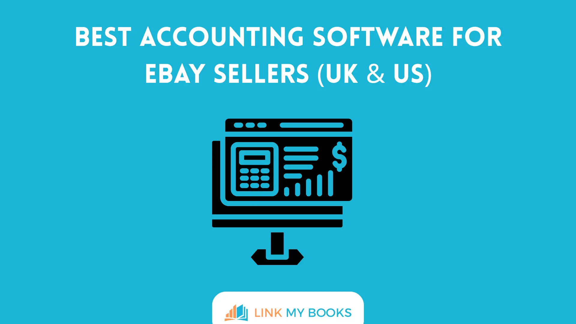 Best Accounting Software for eBay Sellers (UK & US)