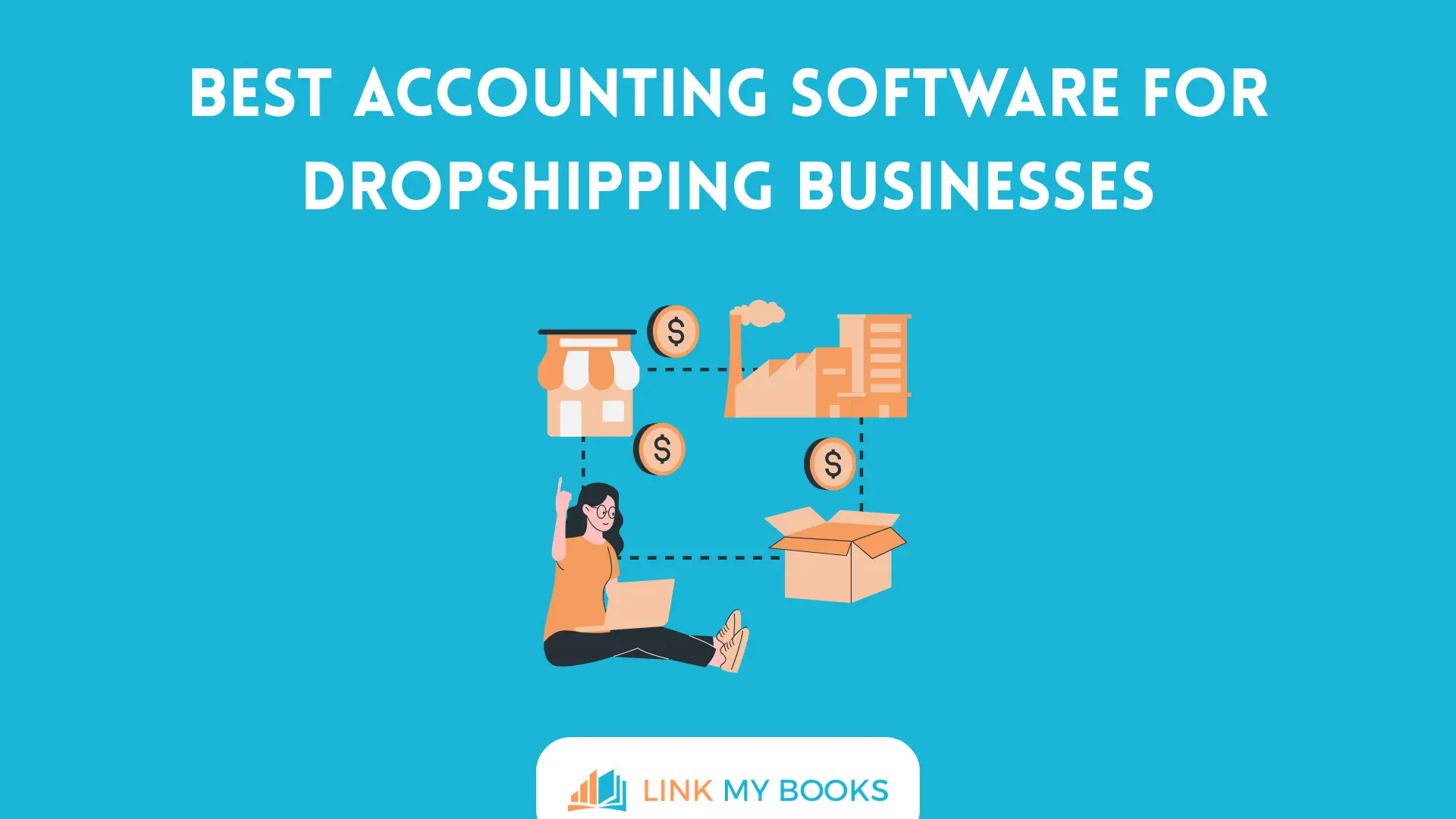 Best Accounting Software for Dropshipping Businesses