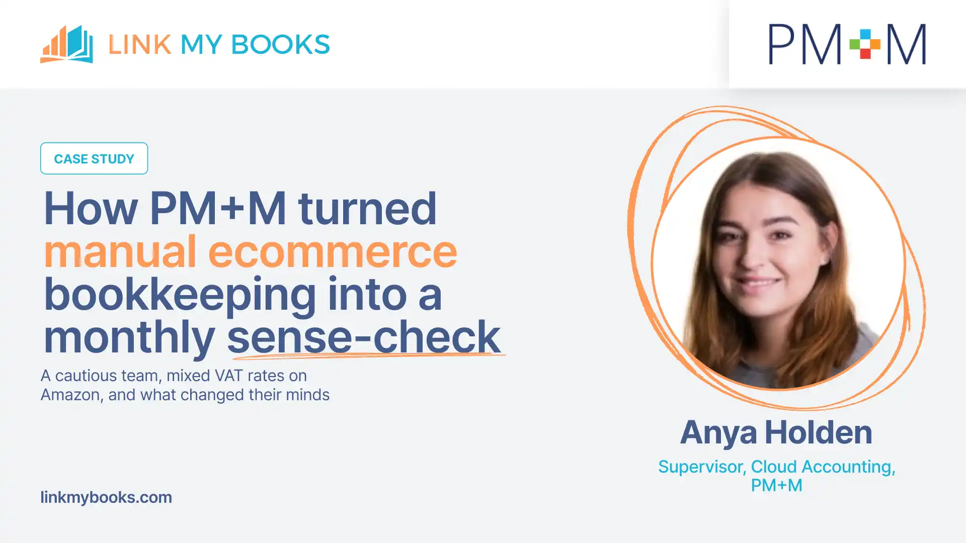 How PM+M turned manual ecommerce bookkeeping into a monthly sense-check