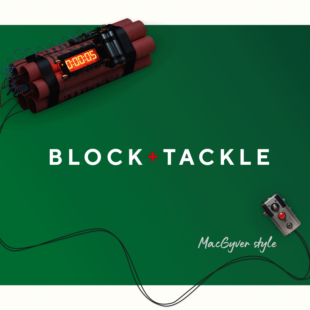 — MEGAN THOMAS, SR. MARKETING CONSULTANT, BLOCK+TACKLE