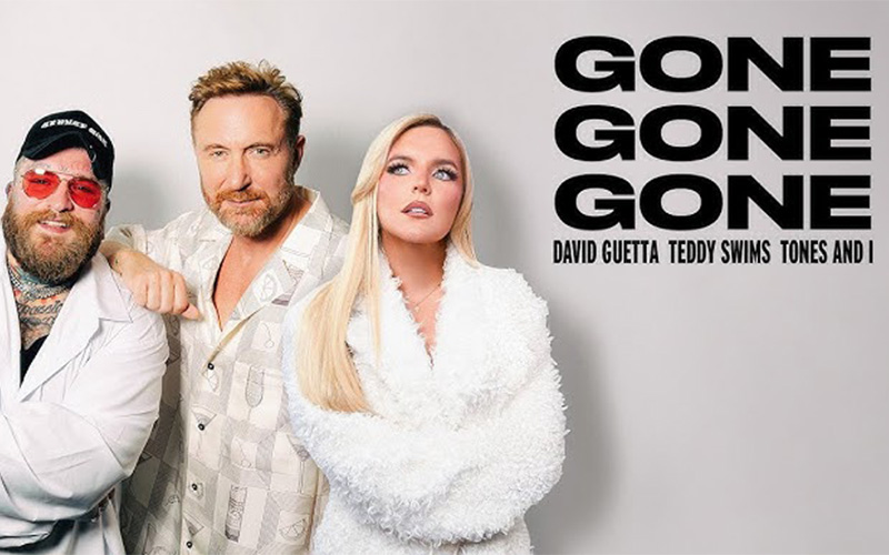 David Guetta, Teddy Swims, Tones & I - Gone Gone Gone