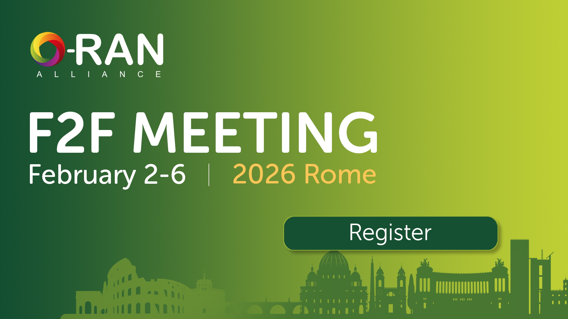 O-RAN ALLIANCE F2F Meeting, 2-6 February 2026, Rome