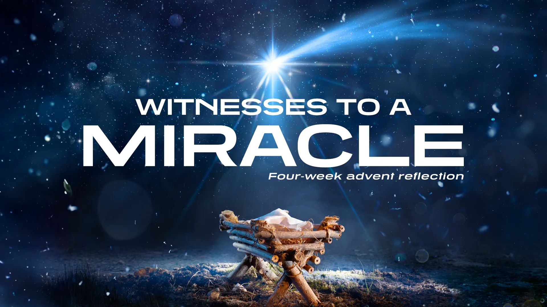 Witnesses to a Miracle - Advent Reflection