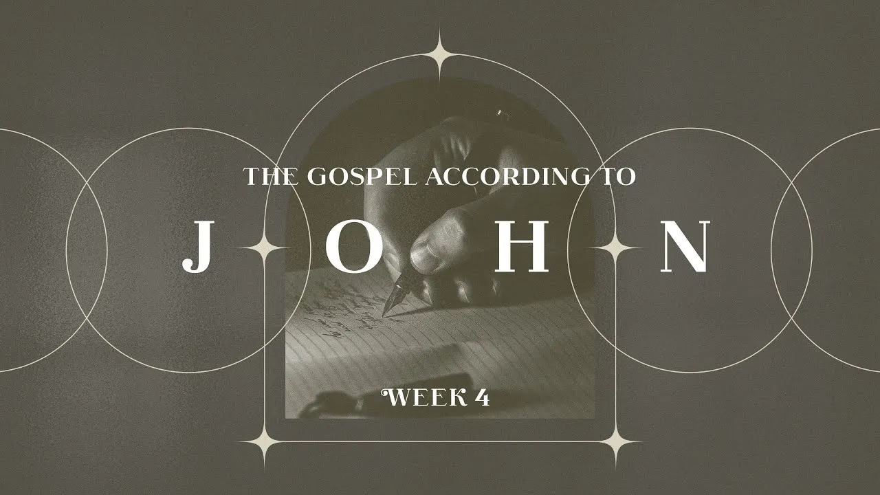 WEEK 4 (John 2:1-11): The Gospel According to John - Bible Class