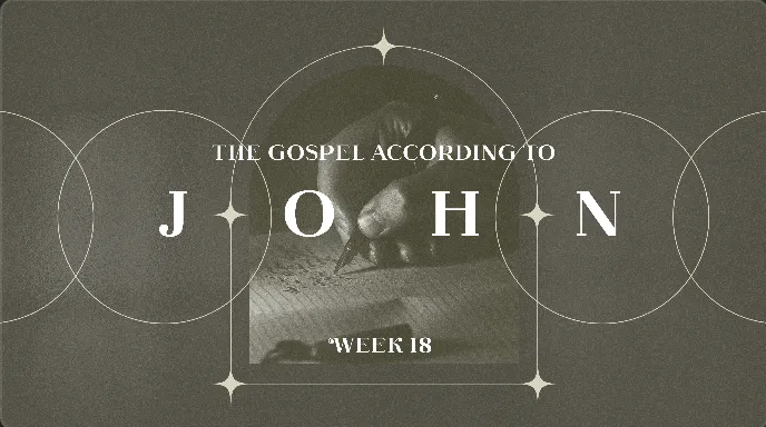 WEEK 18 (John 18:12b-19:42): The Gospel According to John - Bible Class