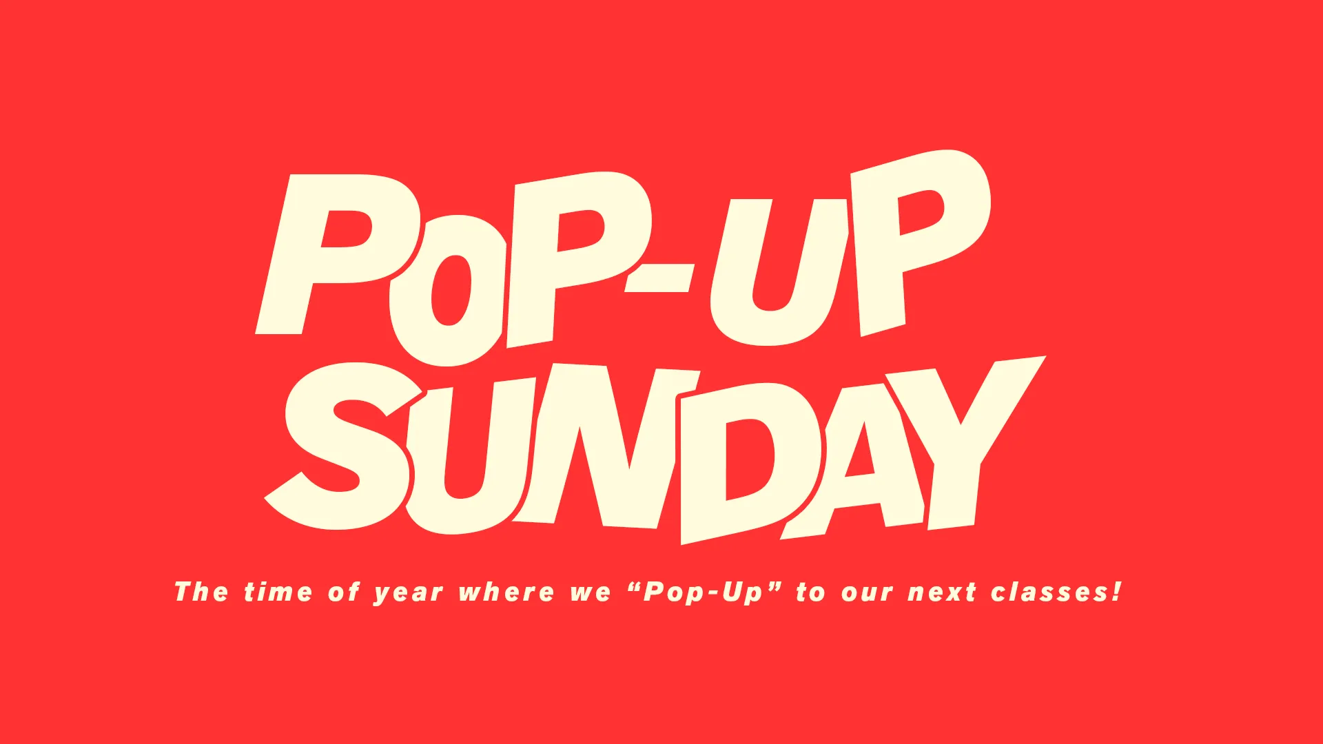 Pop-up Sunday
