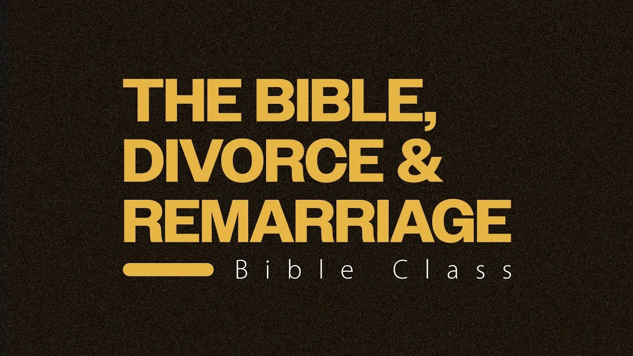What is God’s view of divorce and remarriage? - Q&A Bible Class