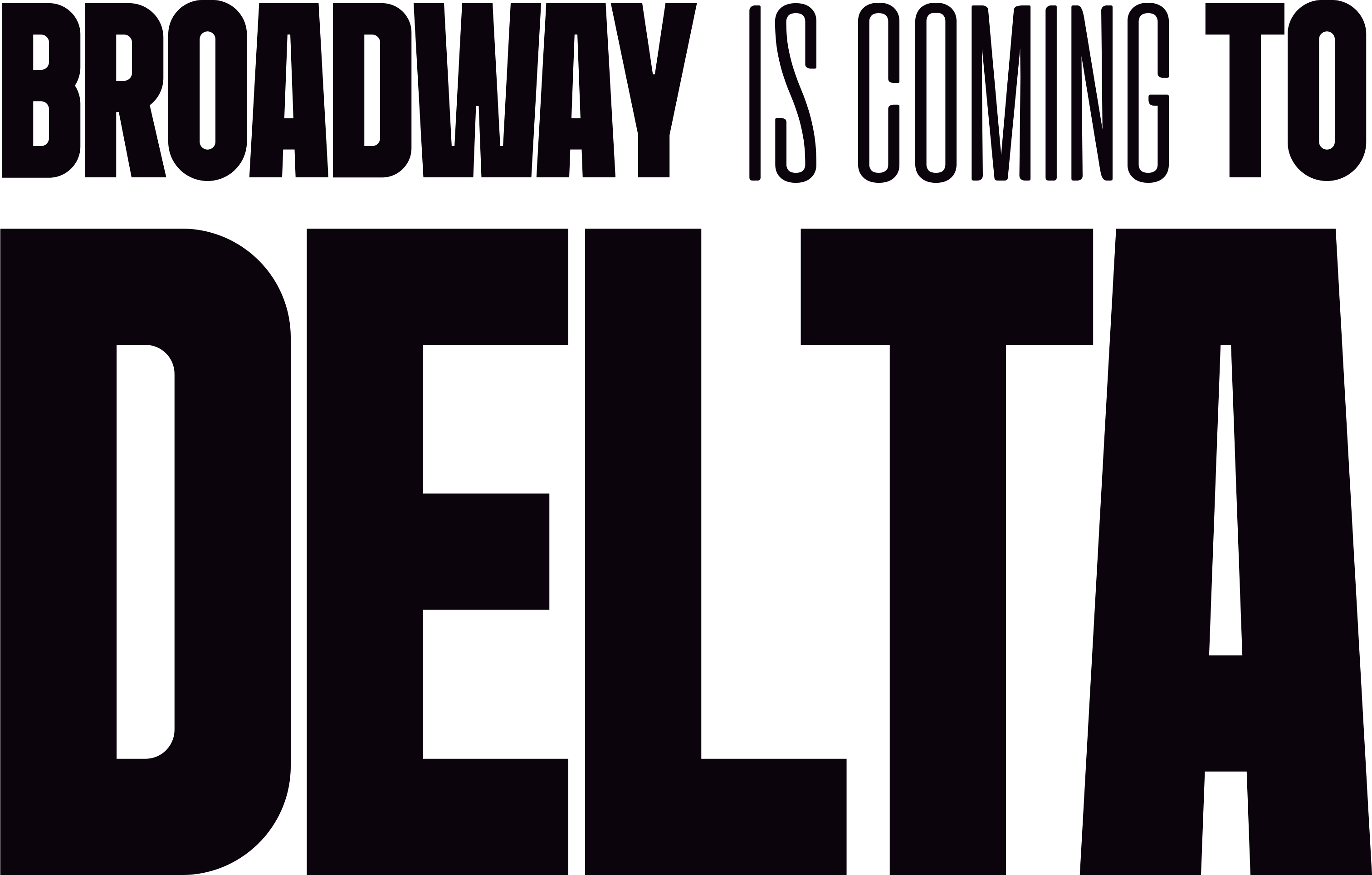 Broadway is coming to DELTA