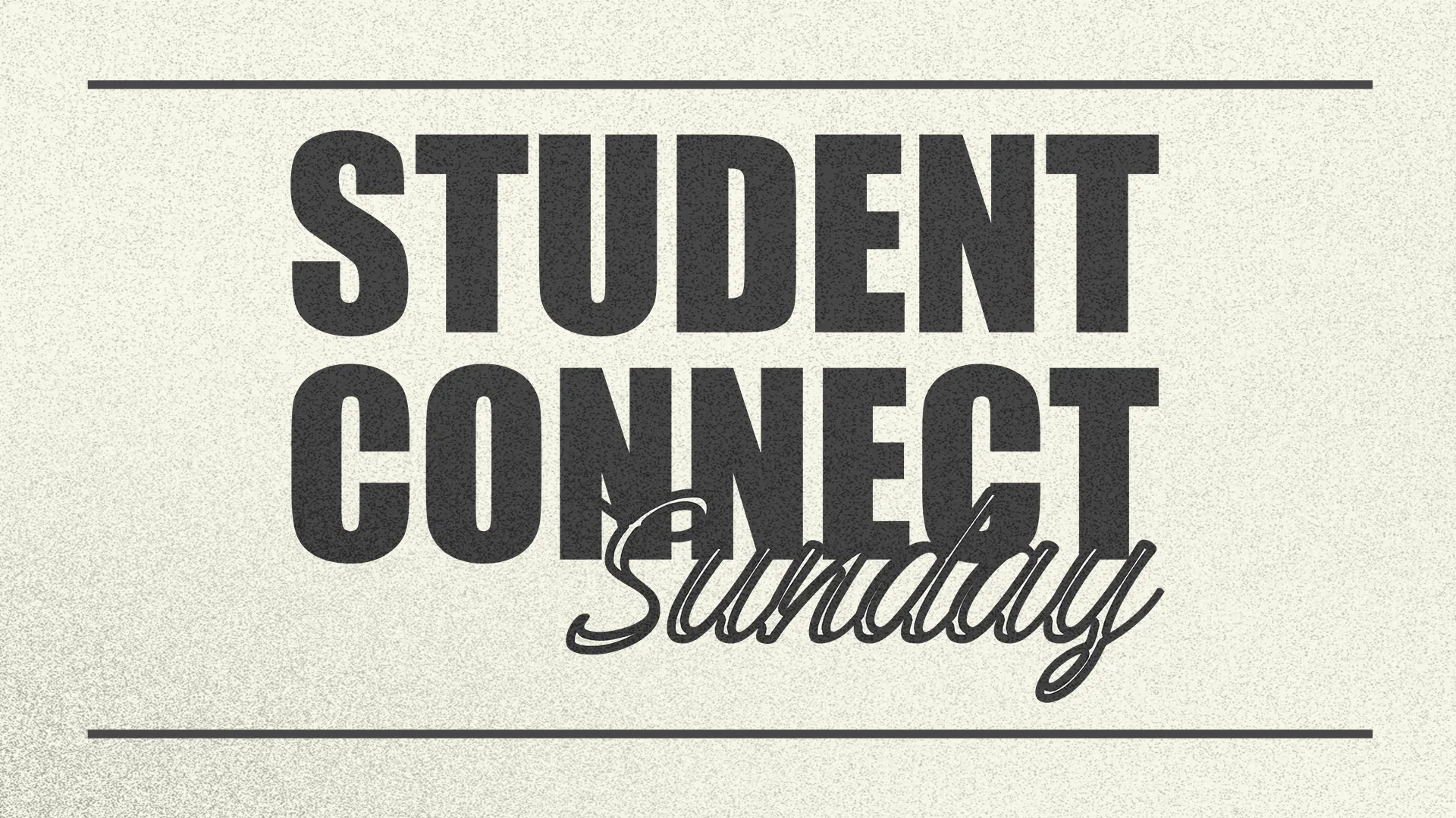 Student Connect Sunday