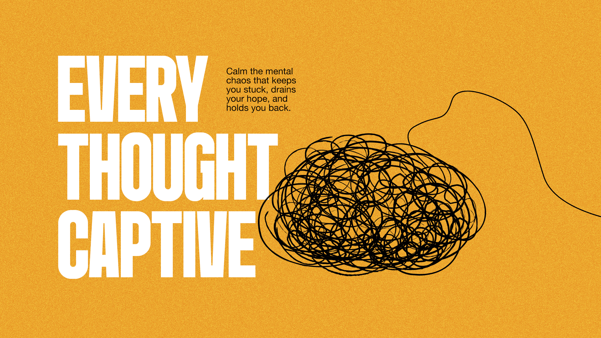Every Thought Captive