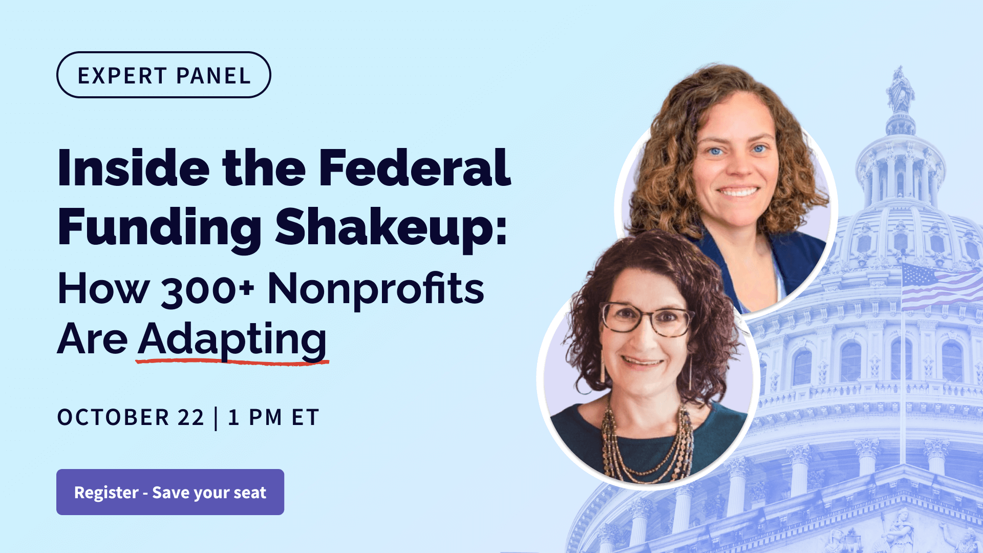 Register for the October 22 webinar: inside the federal funding shake up with Rachel Werner and Fielding Jezreel