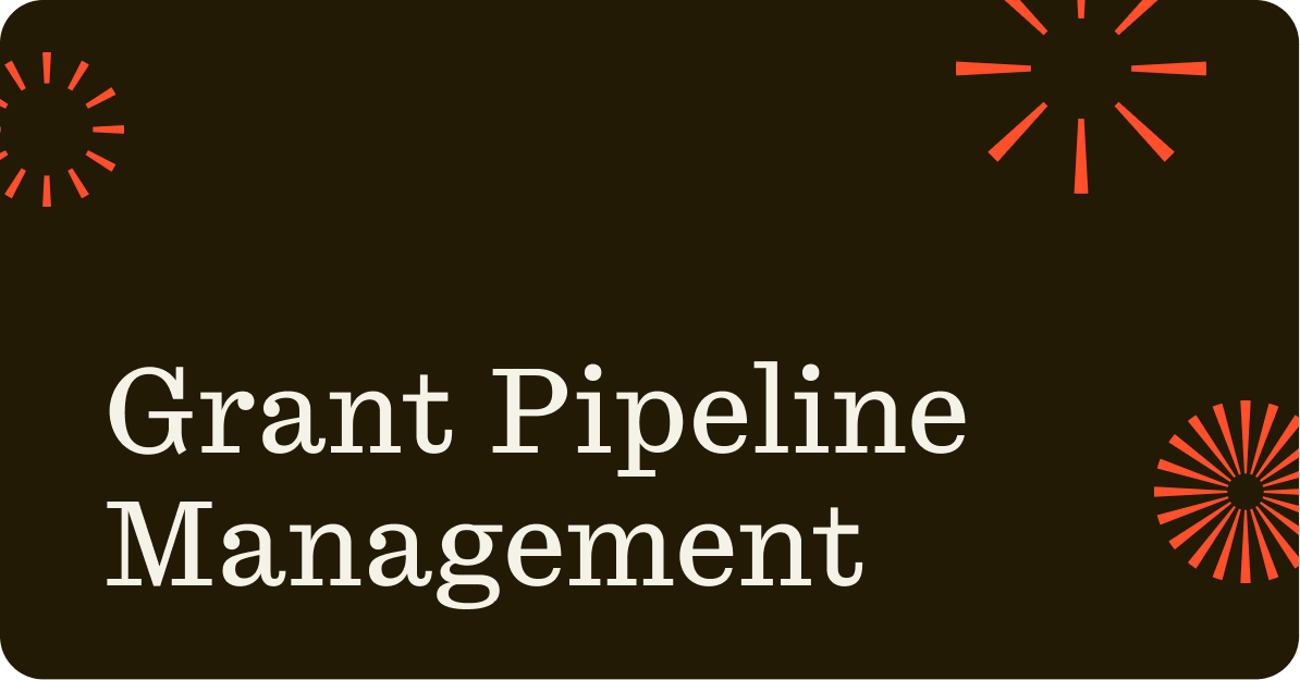 Grant Pipeline Management