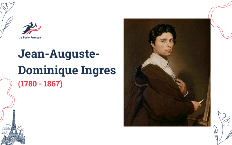 Họa sĩ Pháp Jean-Auguste-Dominique Ingres