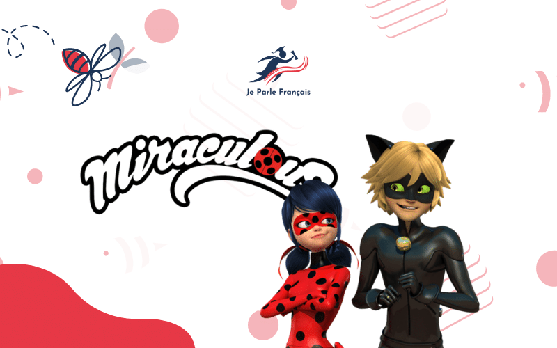 Phim hoạt hình Pháp Miraculous, Les Aventures de Ladybug et Chat Noir