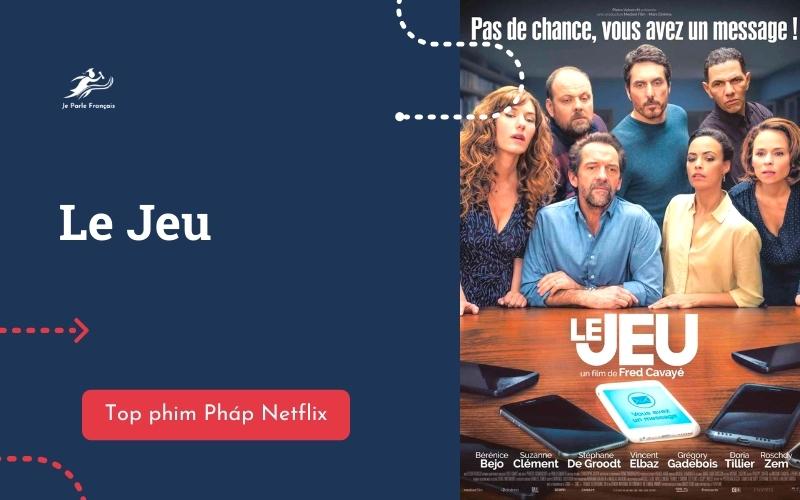 Phim Phap trên Netflix Le Jeu